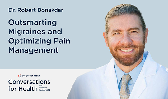 Season 3, Episode 3: Outsmarting Migraines and Optimizing Pain Management with Dr. Robert Bonakdar